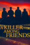 A Killer Among Friends Season 2 A Killer Among Friends Season 2